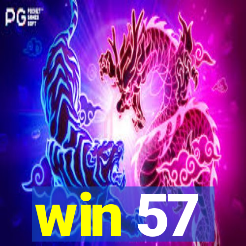 win 57